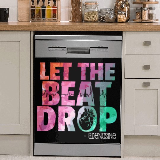 Doctor Nurse Let The Beat Drop Adenosine Dish Washer Covers