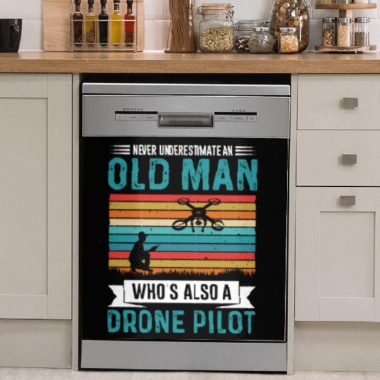 Never Understimate An Old Man Who s Also A Drone Dish Washer Covers