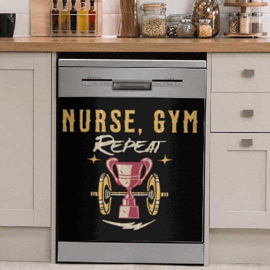 Nurse, Gym, Repeat, Gym Nurse, Weightlifting, Nurs Dish Washer Covers