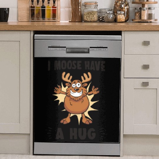 I Moose Have A Hug Funny Elk Moose Dish Washer Covers