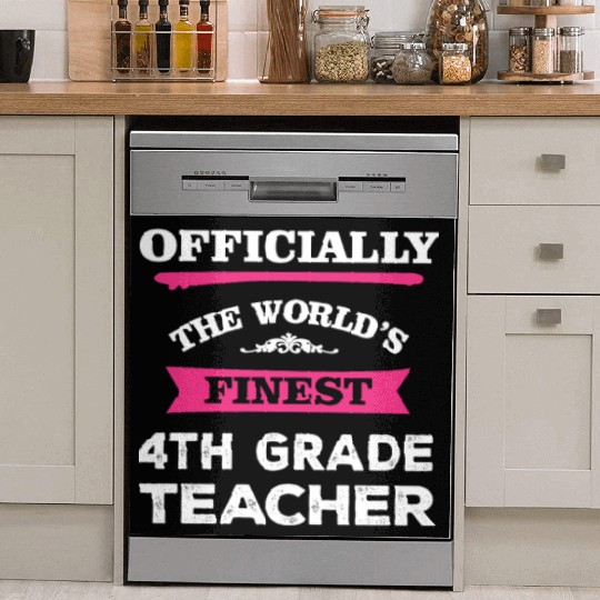 The World's Finest 4th Grade Teacher Dish Washer Covers