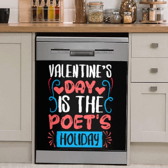 Vealentine s Day Is The Poet s Hollday Dish Washer Covers