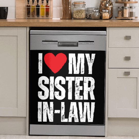 I Love My Sister in Law Dish Washer Covers