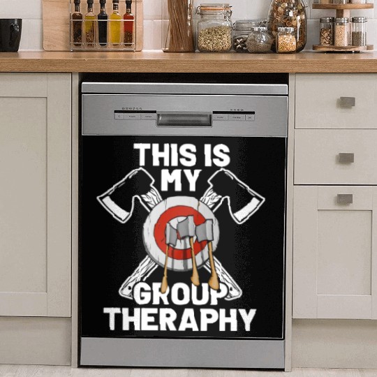 This Is My Group Therapy Axe Thrower Axe Throwinga Dish Washer Covers