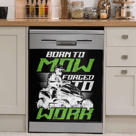 Lawn Mower Racing Born To Mow Forced To Work Dish Washer Covers