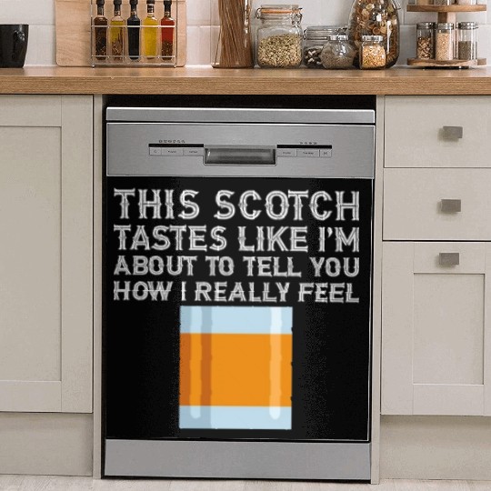 This Scotch Tastes Like I'm Addicted Alcohol Drink Dish Washer Covers