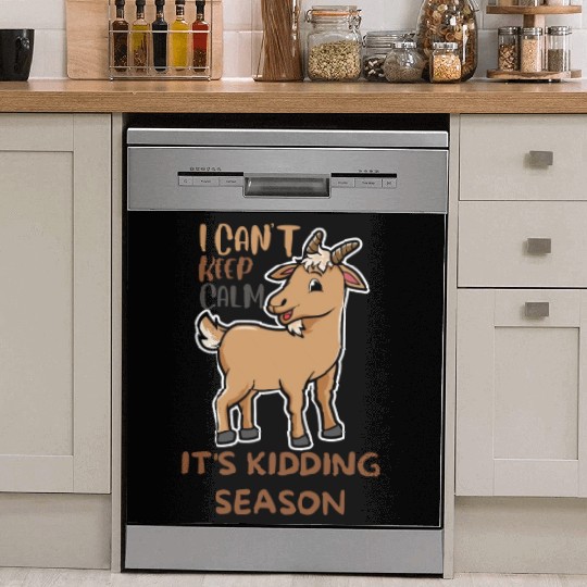 I can't keep calm it's kidding season, Little Goat Dish Washer Covers