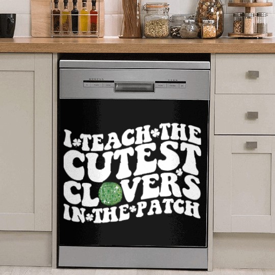 I Teach The Cutest Clovers In The Patch Disco Ball Dish Washer Covers