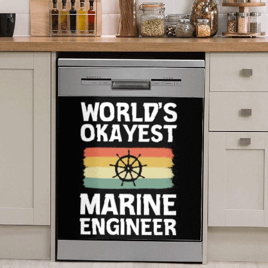 World's Okayest Marine Engineer Ship Engineer Dish Washer Covers