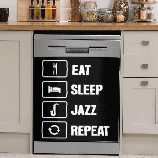 Eat Sleep Jazz Repeat Funny Musician Saxophone Dish Washer Covers