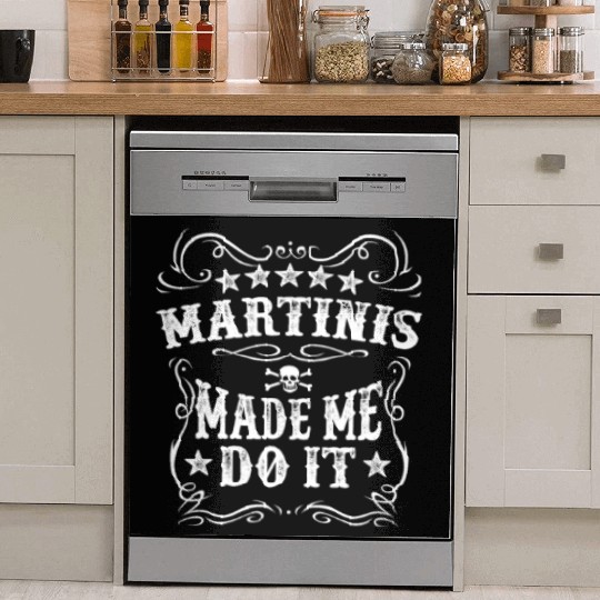 Martinis Made Me Do It Crazy Alcohol Funny Drink Dish Washer Covers