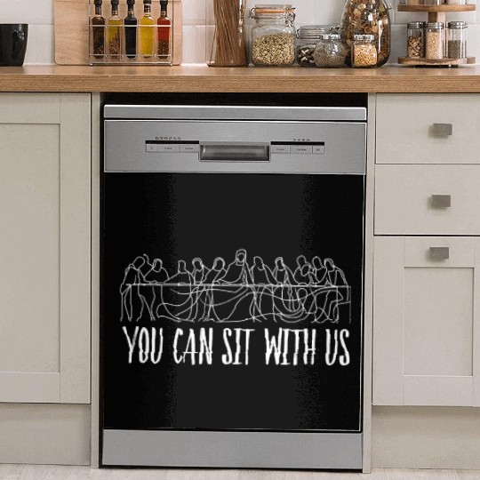 You can sit with us Jesus and twelve apostles Dish Washer Covers