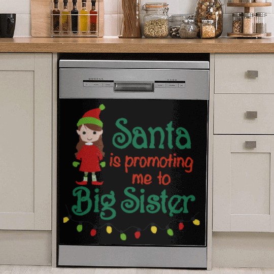 santa is promoting me big sister Dish Washer Covers