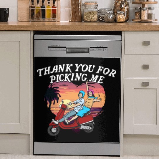 Thank You for Picking Me Funny Valentines Day Humo Dish Washer Covers