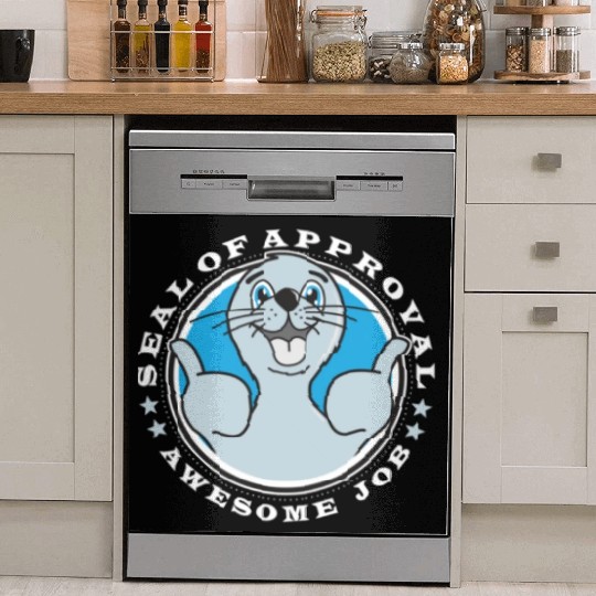 Seal of approval, awesome job Dish Washer Covers