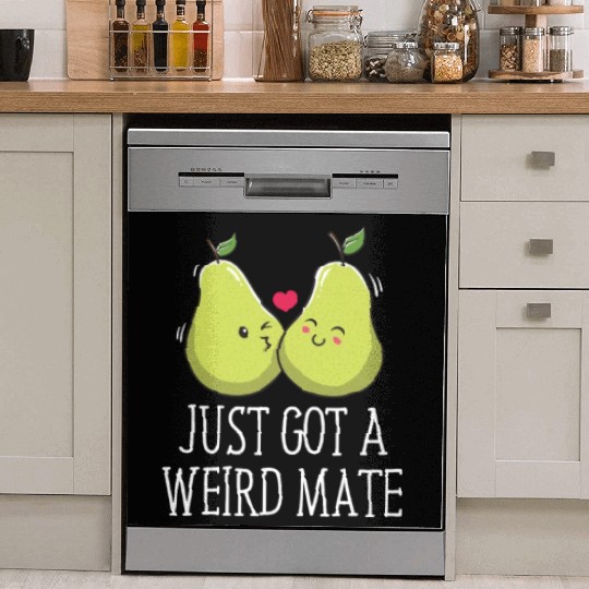 Just Got A Weird Mate Wedding Sarcastic Bride and Dish Washer Covers