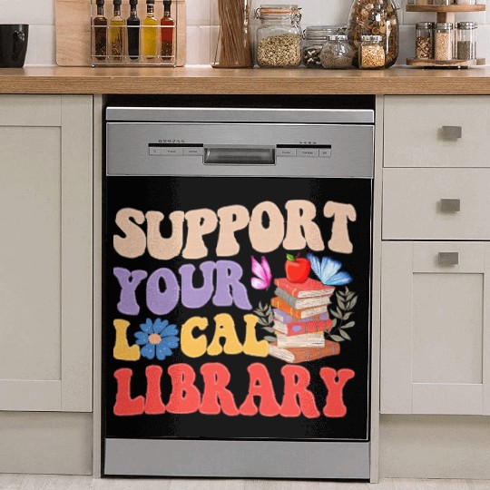 Support Your Local Library Book Reader Lover Dish Washer Covers