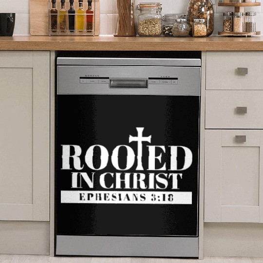 Bible Verse Rooted In Christ Ephesians 3:18 Jesus Dish Washer Covers