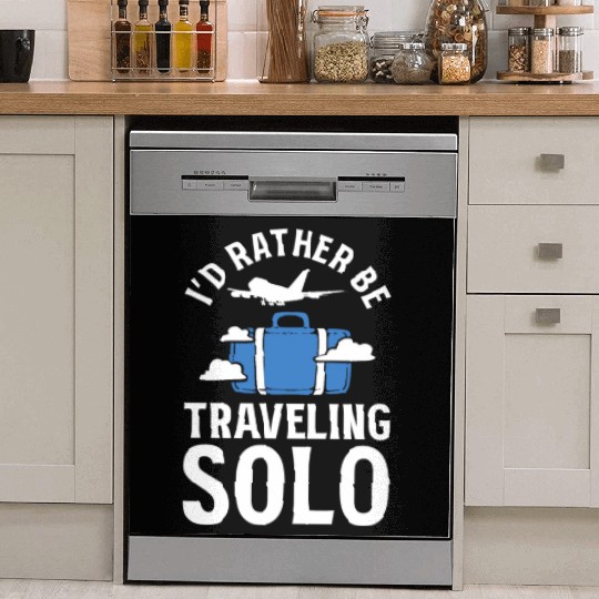 I'd Rather Be Traveling Solo Travel Writer Dish Washer Covers