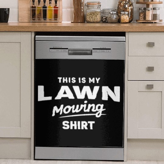 This is My Lawn Mowing Funny Mower Dish Washer Covers