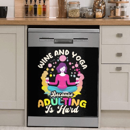 Funny Yoga Lover Wine And Yoga Because Adulting Is Dish Washer Covers