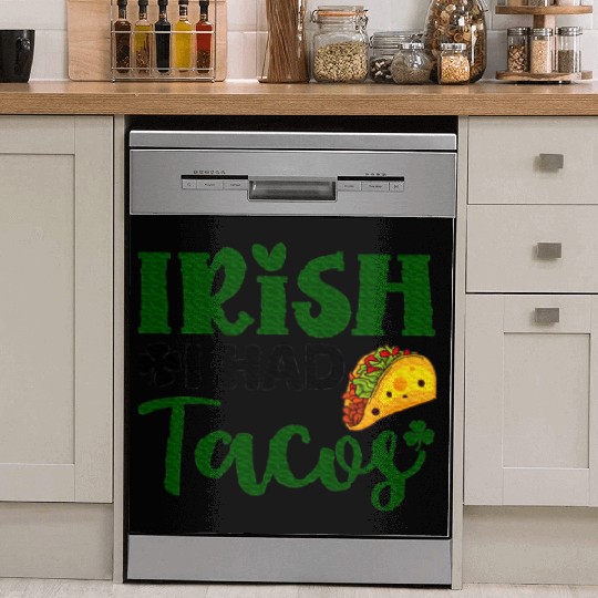 Irish I Had Tacos Shamrock Clover St.Paddys Day Dish Washer Covers