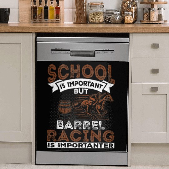 Barrel Racing Is Importanter Horse Racing Barrel Dish Washer Covers