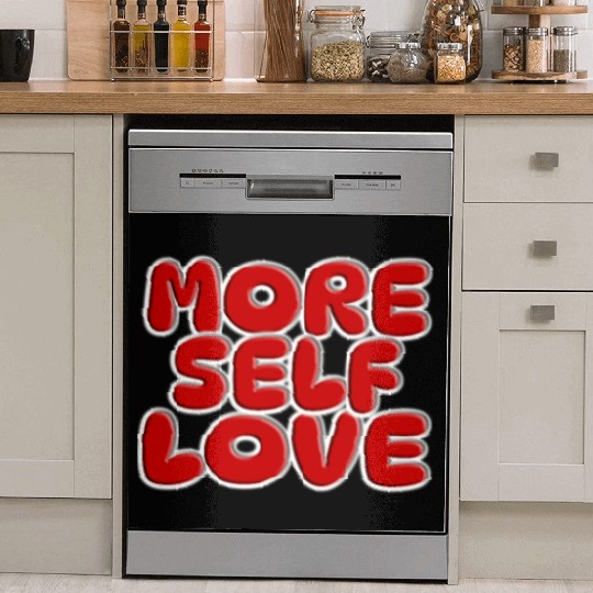 More self love Dish Washer Covers