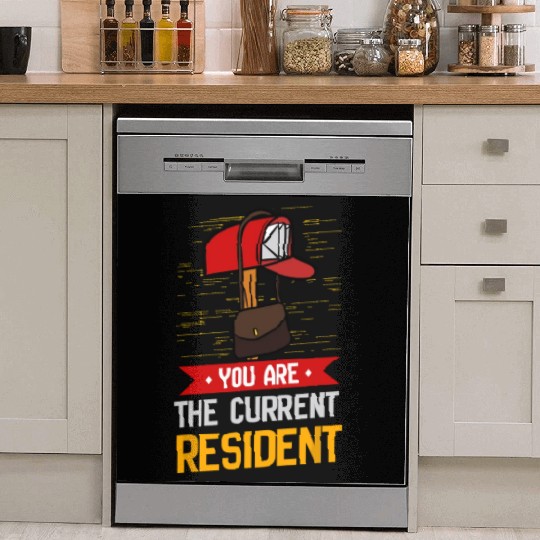 You Are The Current Resident Postal Worker Dish Washer Covers