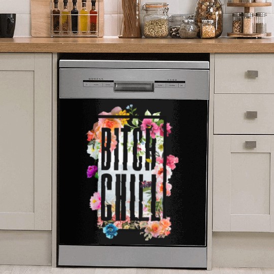 Chill Bitch Funny Inappropriate Adult Dish Washer Covers