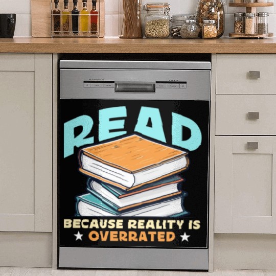 Literature Teacher Read Because Reality Educator Dish Washer Covers
