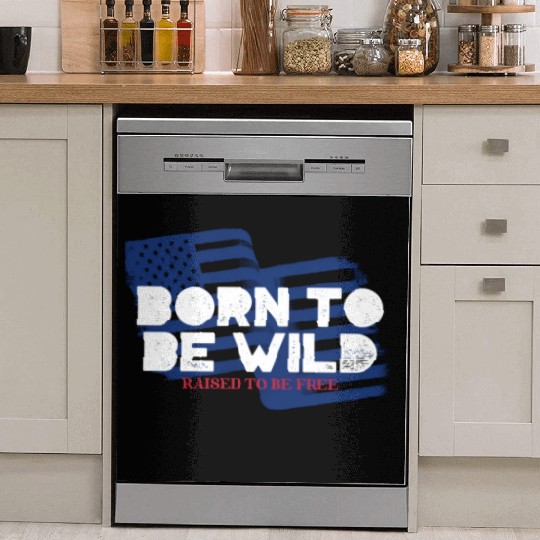 Born To Be Wild Raised To Be Free 4th of July Dish Washer Covers