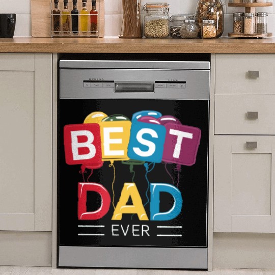 BEST DAD EVER Dish Washer Covers