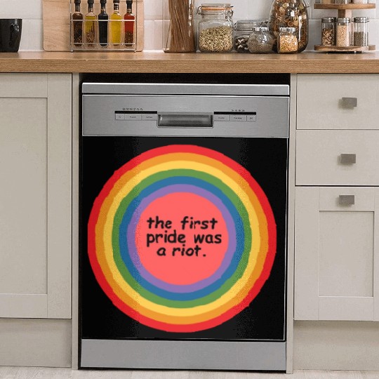 The first pride was a riot Dish Washer Covers
