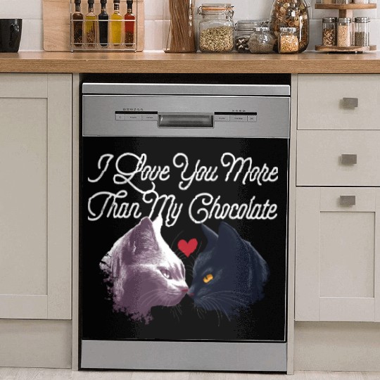 Love You More Than My Chocolate Funny Valentines D Dish Washer Covers
