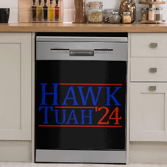 Hawk Tuah '24 Elect Hawk Tuah 2024 Dish Washer Covers
