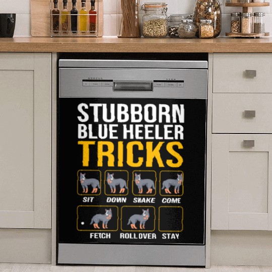 Australian Cattle Dog Stubborn Blue Heeler Tricks Dish Washer Covers