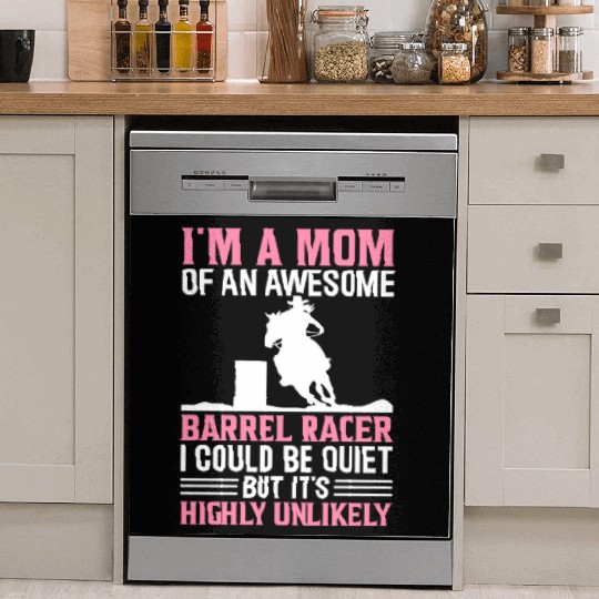Mom Of Awesome Barrel Racer Barrel Racing Rodeo Ho Dish Washer Covers