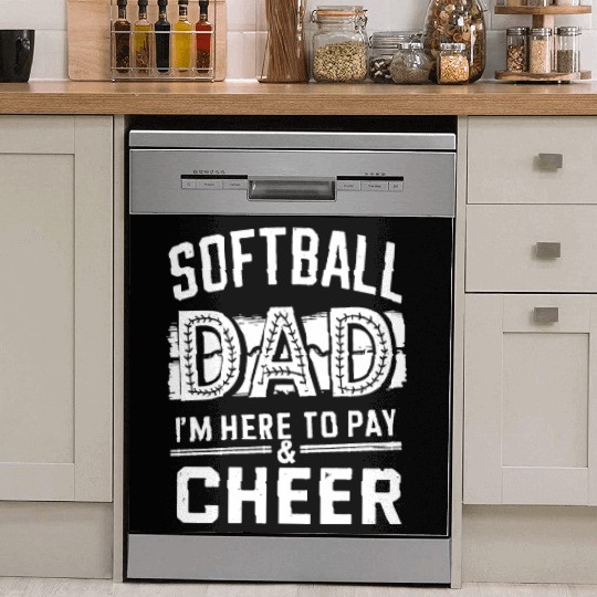 Pay & Cheer Softball Dad Funny Daddy Father's Day Dish Washer Covers