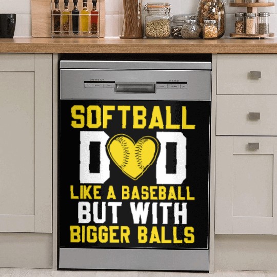 Bigger Balls Softball Dad Funny Daddy Father's Day Dish Washer Covers