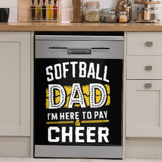 Pay & Cheer Softball Dad Funny Daddy Father's Day Dish Washer Covers