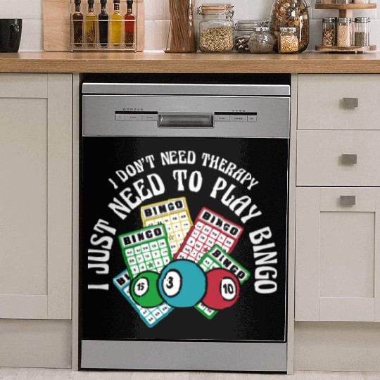 I Just Need To Play Bingo Daubers Professional Dish Washer Covers