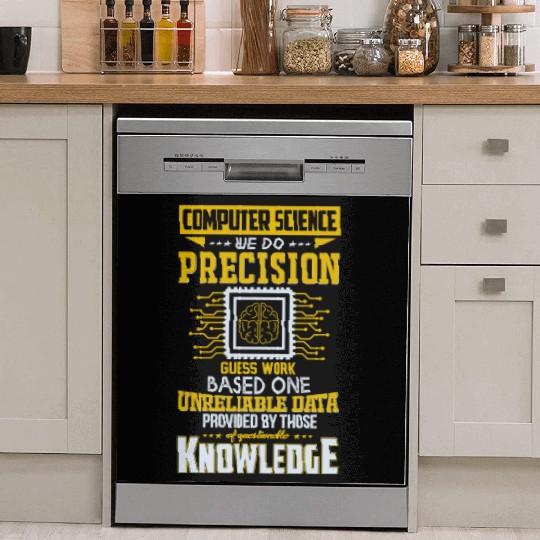 Computer Science Precision Guess Work Funny Quote Dish Washer Covers