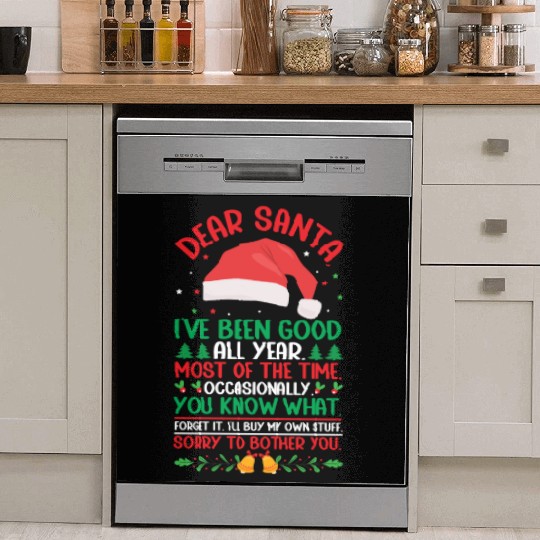 Dear Santa I've Been Good All Year Funny Christmas Dish Washer Covers