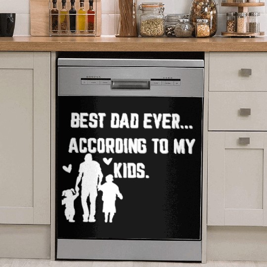 Best Dad Ever According to My Kids - Father's day! Dish Washer Covers