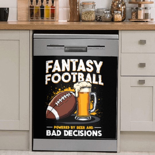 Fantasy Football: Powered by Beer and Bad Decision Dish Washer Covers