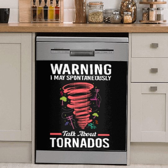 May Spontaneously Talk About Tornado Meteorologist Dish Washer Covers