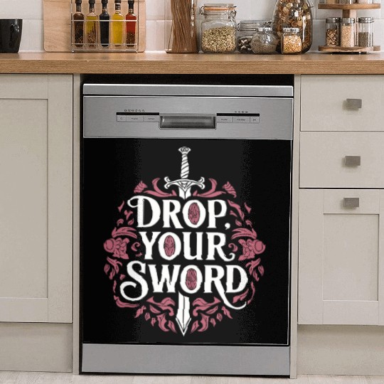 Drop. Your. Sword. - The Princess Bride Inspired Dish Washer Covers