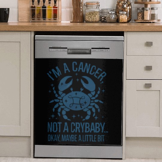 Cancer: Not a Crybaby (Okay, Maybe a Little Bit) Dish Washer Covers
