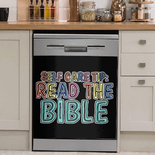 Self Care Tip Read The Bible 2 Dish Washer Covers